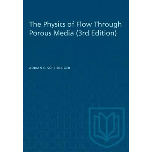 The Physics of Flow Through Porous Media (3rd Edition)