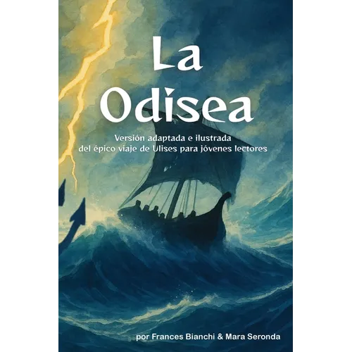 La Odisea: Versión adaptada e ilustrada del épico viaje de Ulises para jóvenes lectores