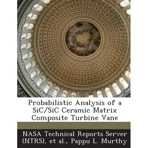 Probabilistic Analysis of a Sic/Sic Ceramic Matrix Composite Turbine Vane