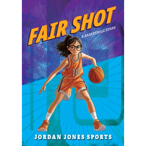 Fair Shot: A Basketball Story