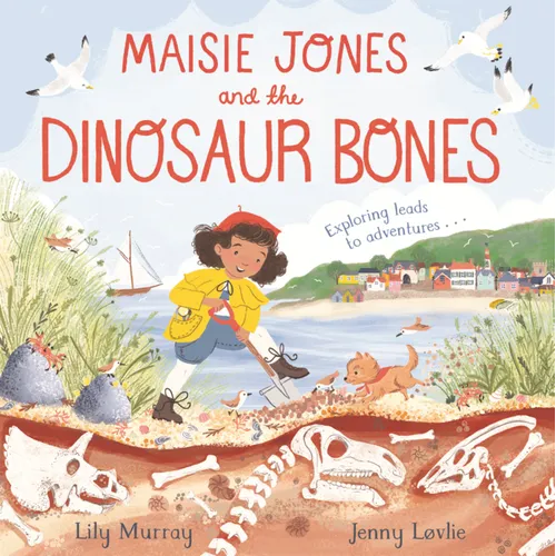 Maisie Jones and the Dinosaur Bones