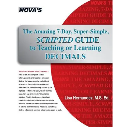 The Amazing 7-Day, Super-Simple, Scripted Guide to Teaching or Learning Decimals