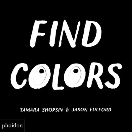 Find Colors: Published in Association with the Whitney Museum of American Art