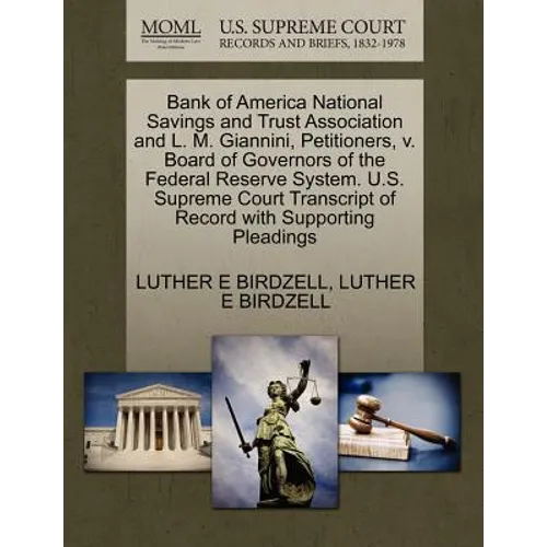 Bank of America National Savings and Trust Association and L. M. Giannini, Petitioners, V. Board of Governors of the Federal Reserve System. U.S. Supr