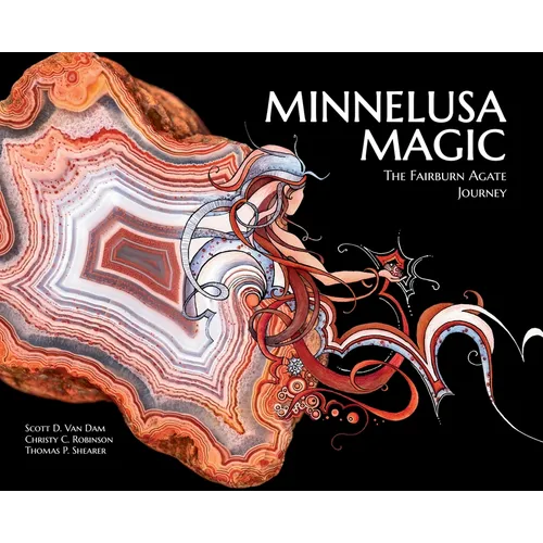 Minnelusa Magic: The Fairburn Agate Journey