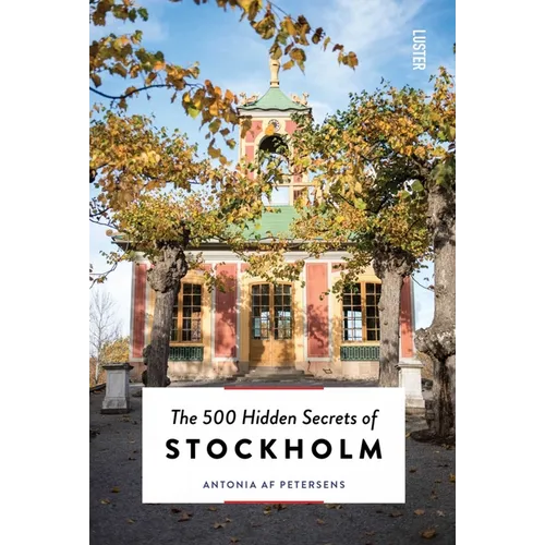 The 500 Hidden Secrets of Stockholm