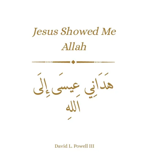 Jesus Guided Me To Allah