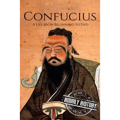 Confucius: A Life From Beginning to End