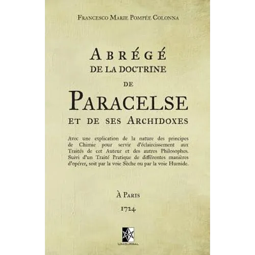 Abrégé de la doctrine de Paracelse et de ses Archidoxes: (ed. 1724)