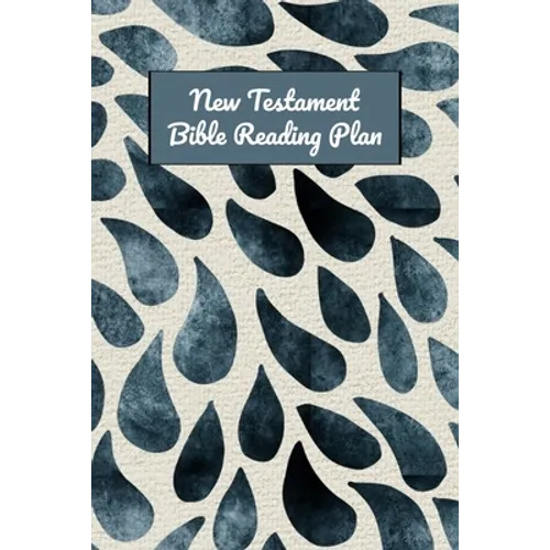 New Testament Bible Reading Plan: Daily Devotional With Scripture Reading And Writing Prompts (6"x9", 15.24 x 22.86 cm)