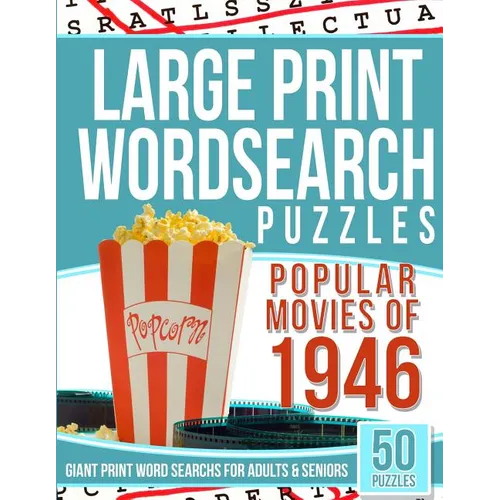 Large Print Word Search Puzzles: Popular Movies of 1946 (Giant Print Word Searches for Adults & Seniors)