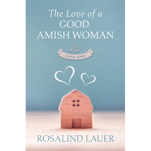 The Love of a Good Amish Woman