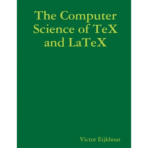 The Computer Science of TeX and LaTeX