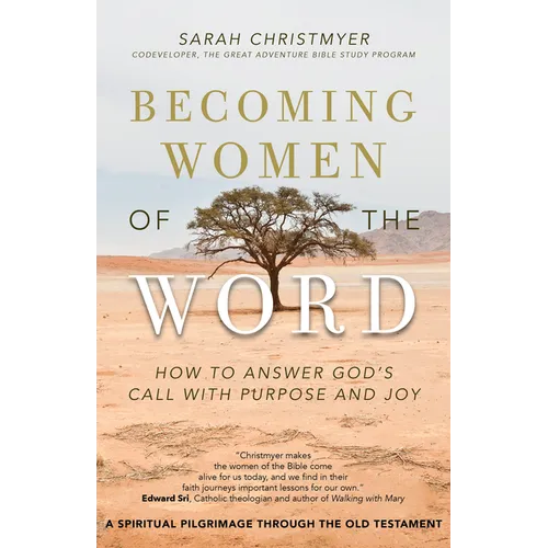 Becoming Women of the Word: How to Answer God's Call with Purpose and Joy