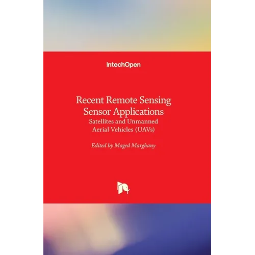Recent Remote Sensing Sensor Applications: Satellites and Unmanned Aerial Vehicles (UAVs)