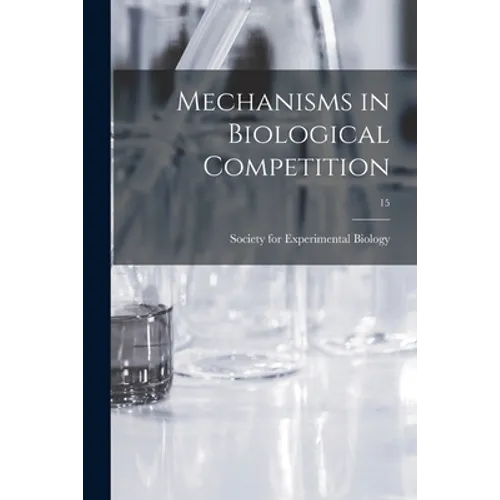 Mechanisms in Biological Competition; 15