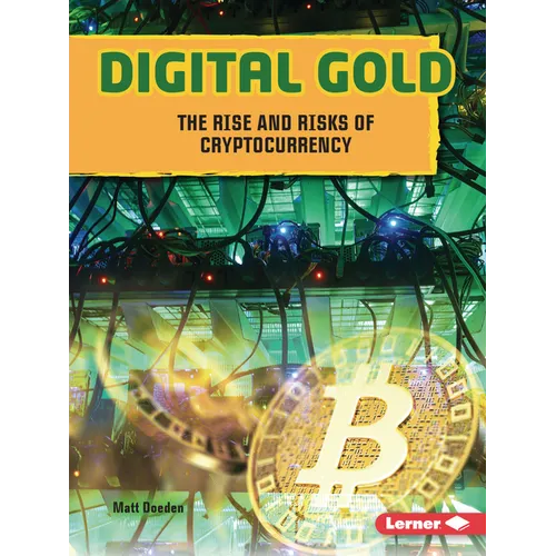 Digital Gold: The Rise and Risks of Cryptocurrency