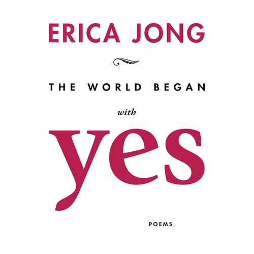 The World Began with Yes
