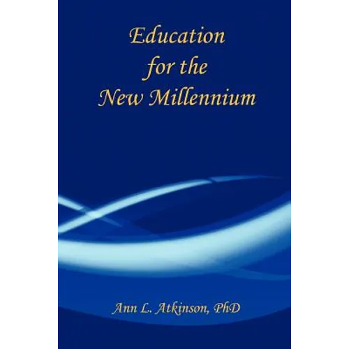 Education for the New Millennium