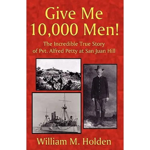Give Me 10,000 Men!