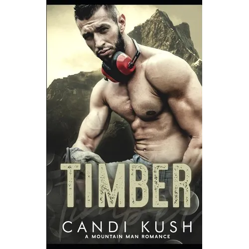 Timber: A Mountain Man Romance