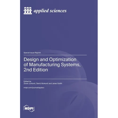 Design and Optimization of Manufacturing Systems, 2nd Edition