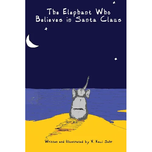 The Elephant Who Believes in Santa Clause