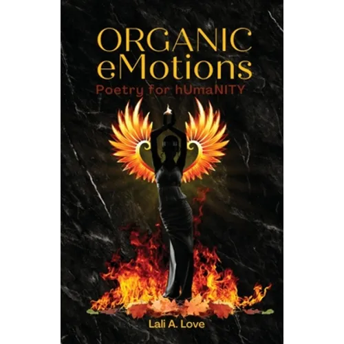 Organic eMotions: Poetry for hUmaNITY