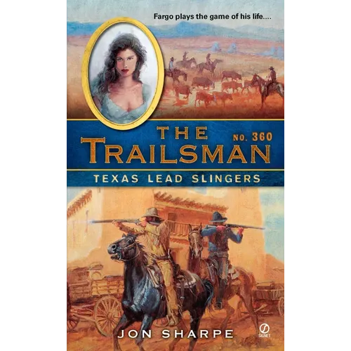 The Trailsman #360: Texas Lead Slingers
