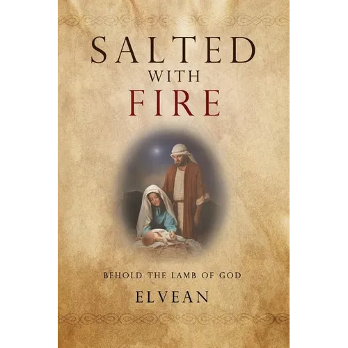 Salted with Fire: Behold the Lamb of God