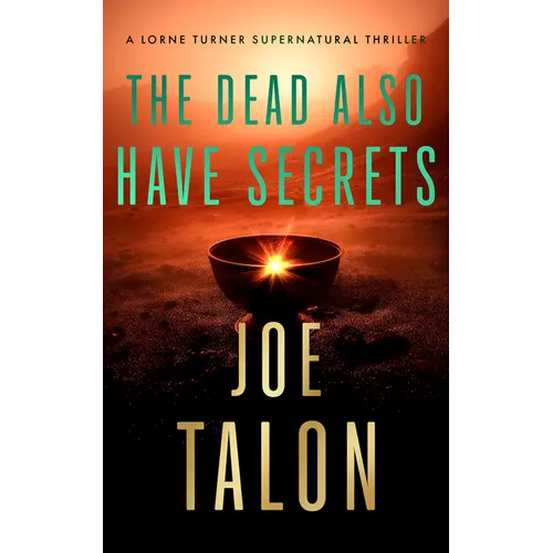 The Dead Also Have Secrets: A Supernatural Mystery of a Cursed Relic on Exmoor