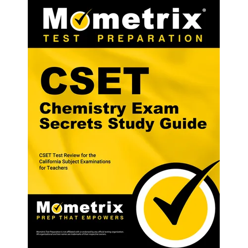 CSET Chemistry Exam Secrets Study Guide: CSET Test Review for the California Subject Examinations for Teachers