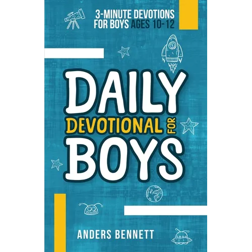 Daily Devotional for Boys: 3-minute Devotions for Boys Ages 10-12 (Economic Version)