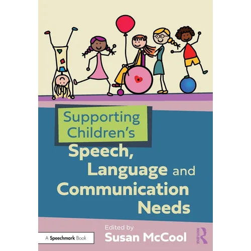Supporting Children's Speech, Language and Communication Needs