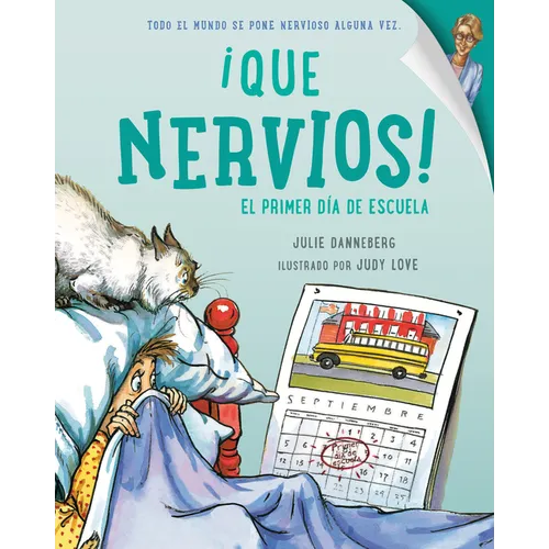 Que Nervios! El Primer Dia de Escuela (Spanish Edition)