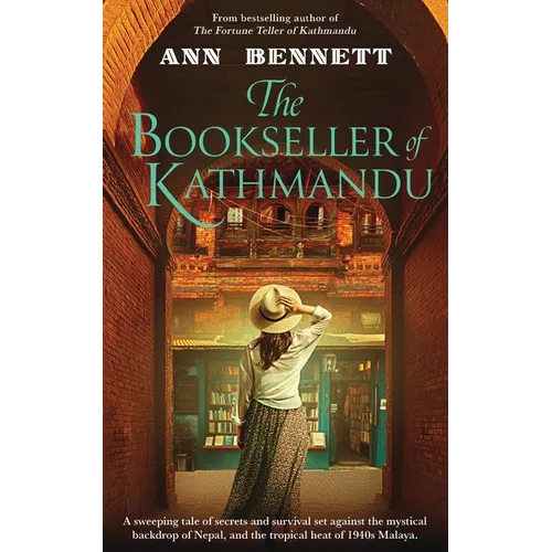 The Bookseller of Kathmandu: A sweeping tale of secrets and survival set against the mystical backdrop of Nepal, and the tropical heat of 1940s Malaya
