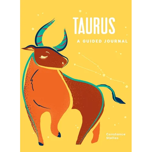 Taurus: A Guided Journal: A Celestial Guide to Recording Your Cosmic Taurus Journey