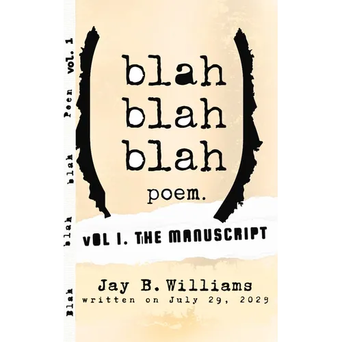 Blah blah blah Poem. Vol 1: The Manuscript
