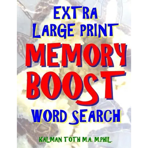 Extra Large Print Memory Boost Word Search: 133 Giant Print Themed Word Search Puzzles