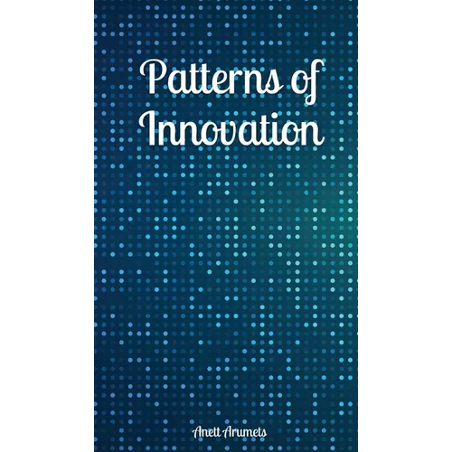 Patterns of Innovation