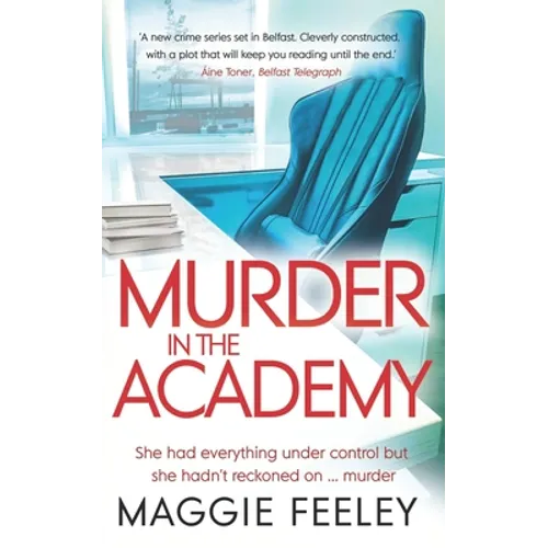 Murder In The Academy: A chilling murder mystery set in Belfast