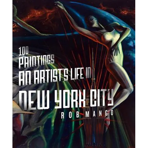 100 Paintings: An Artist's Life in New York City