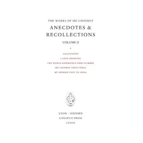 Anecdotes and Recollections II