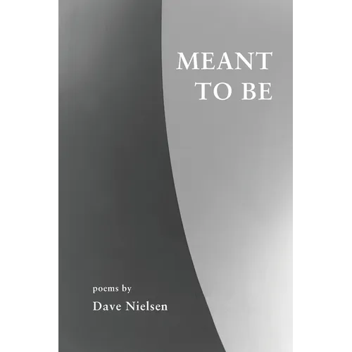 Meant to Be: Poems