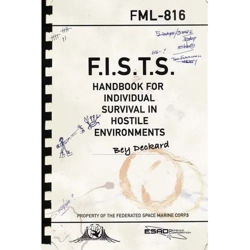 F.I.S.T.S. Handbook For Individual Survival in Hostile Environments