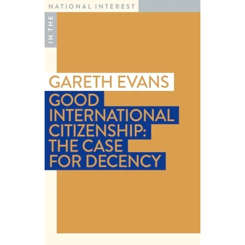 Good International Citizenship: The Case for Decency