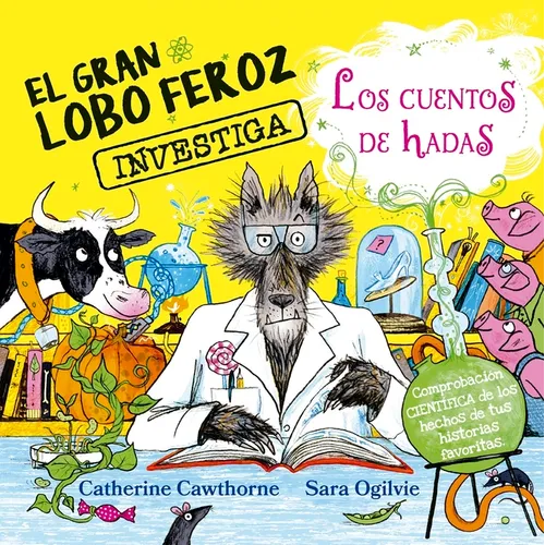 Gran Lobo Feroz Investiga Cuentos de Hadas, El