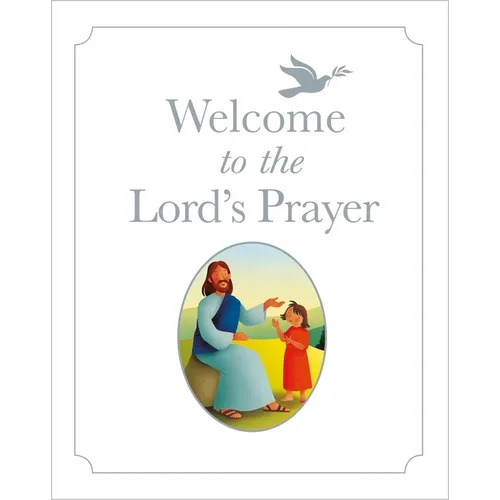 Welcome to the Lord's Prayer