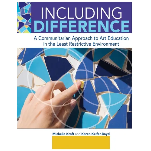 Including Difference: A Communitarian Approach to Art Education in the Least Restrictive Environment