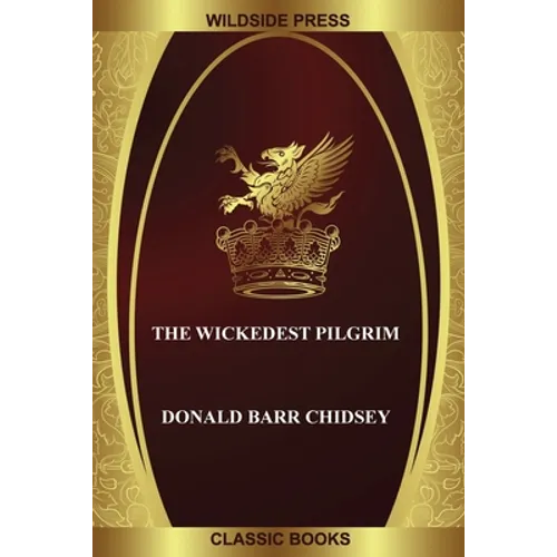 The Wickedest Pilgrim